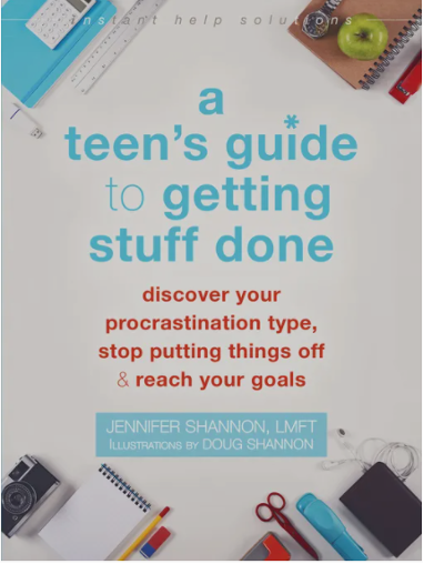 A Teen's Guide to Getting Stuff Done